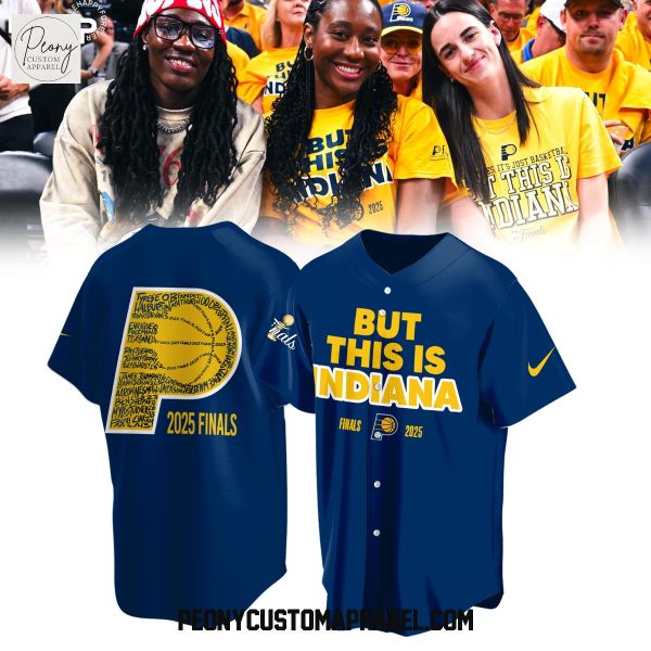 But This Is Indiana NBA Finals 2025 Baseball Jersey