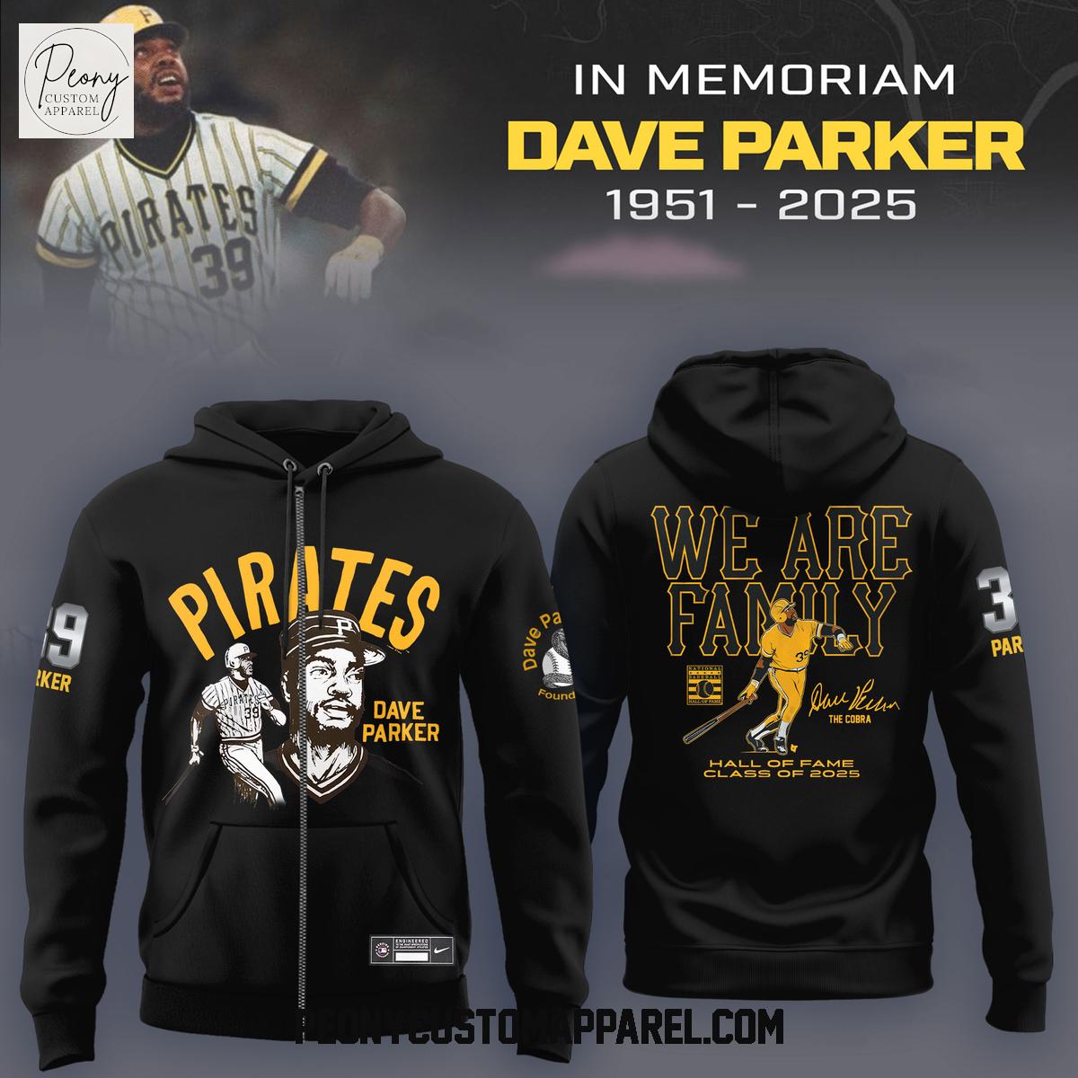 Pittsburgh Pirates Dave Parker We Are Family 2025 Black Hoodie Shirt Pittsburgh Pirates Dave Parker We Are Family 2025 Black Hoodie Shirt