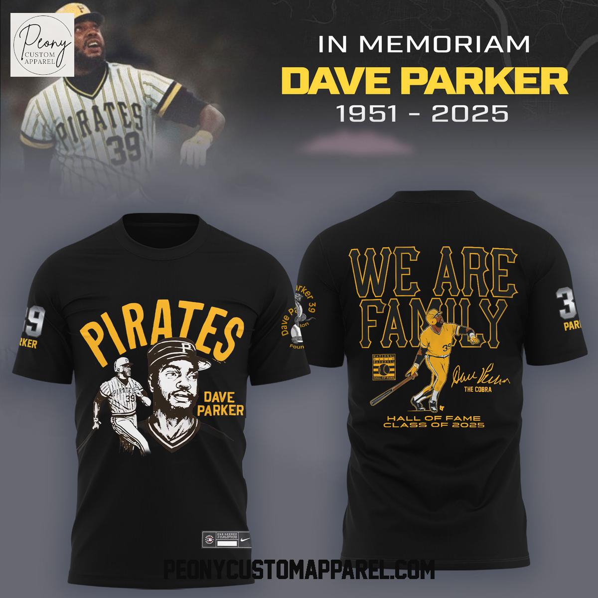 Pittsburgh Pirates Dave Parker We Are Family 2025 Black Hoodie Shirt Pittsburgh Pirates Dave Parker We Are Family 2025 Black Hoodie Shirt