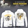 Pittsburgh Pirates Dave Parker We Are Family 2025 Black Hoodie Shirt