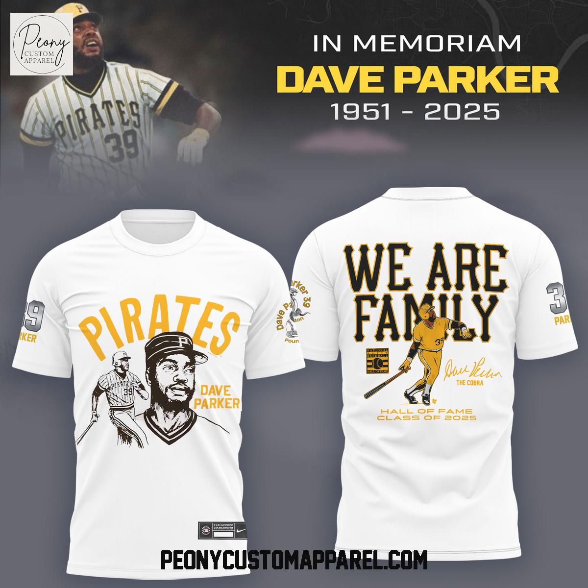Pittsburgh Pirates Dave Parker We Are Family 2025 White Hoodie Shirt Pittsburgh Pirates Dave Parker We Are Family 2025 White Hoodie Shirt